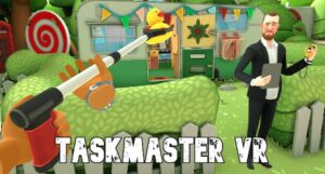 The Taskmaster VR Game